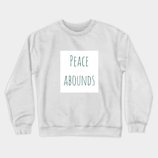 PeaceAbounds Crewneck Sweatshirt